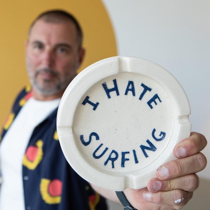 Beach Grit 'I HATE SURFING' ash tray.